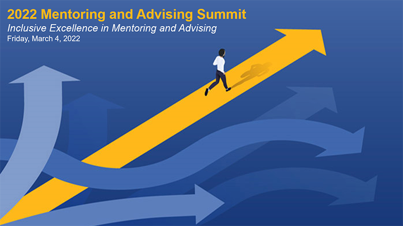 2022 Mentoring and Advising Summit postcard: Inclusive Excellence in Mentoring and Advising, Friday, March 4, 2022